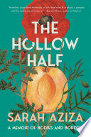 Hollow Half: A Memoir of Bodies and Borders by Phoenix Books