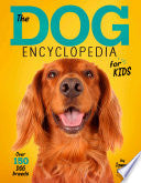 Dog Encyclopedia for Kids by Phoenix Books