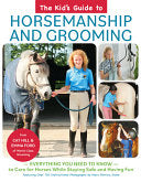 Kids Guide to Horsemanship and Grooming Everything by Phoenix Books