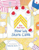 How We Share Cake by Phoenix Books