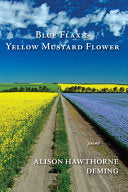 Blue Flax & Yellow Mustard Flower: Poems by Phoenix Books