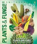 Knowledge Encyclopedia Plants and Fungi by Phoenix Books