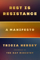 Rest Is Resistance A Manifesto