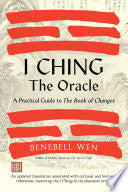 I Ching The Oracle A Practical Guide to the Book o by Phoenix Books