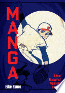 Manga: A New History of Japanese Comics