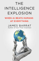 Intelligence Explosion: When AI Beats Humans at Ev by Phoenix Books