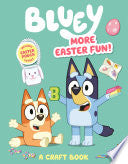 Bluey: More Easter Fun!: A Craft Book by Phoenix Books