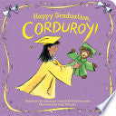 Happy Graduation, Corduroy! by Phoenix Books