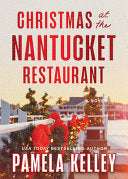 Christmas at the Nantucket Restaurant by Phoenix Books