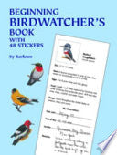 Beginning Birdwatchers Book With 48 Stickers by Phoenix Books