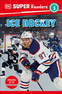 DK Super Readers Level 3 Ice Hockey by Phoenix Books