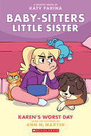 Karen's Worst Day (Baby-Sitters Little Sister Grap by Phoenix Books