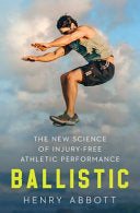 Ballistic: The New Science of Injury-Free Athletic by Phoenix Books