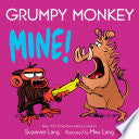 Grumpy Monkey Mine! by Phoenix Books