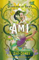 Guardians of Dawn: Ami by Phoenix Books