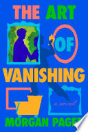 Art of Vanishing: A Novel by Phoenix Books