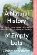 Natural History of Empty Lots: Field Notes from Ur