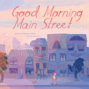 Good Morning Main Street by Phoenix Books