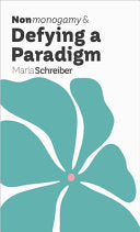 Nonmonogamy and Defying a Paradigm: A More Than Tw