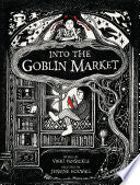 Into the Goblin Market by Phoenix Books