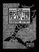 Puerto Rican War: A Graphic History