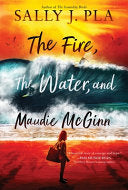 Fire, the Water, and Maudie McGinn PAPERBACK by Phoenix Books