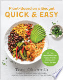 Plant-Based on a Budget Quick & Easy 100 Fast Heal