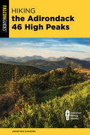 Hiking the Adirondack 46 High Peaks by Phoenix Books