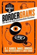 Bordergrams: 80 Secret Spy Connection Puzzles by Phoenix Books