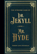 The Strange Case of Doctor Jekyll and Mr. Hyde (Masterpiece Library Edition)
