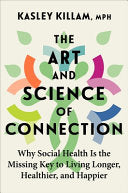 Art and Science of Connection: Why Social Health I by Phoenix Books