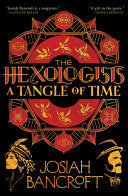 Hexologists: A Tangle of Time by Phoenix Books