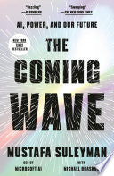 Coming Wave: AI, Power, and Our Future by Phoenix Books