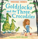 Goldilocks and the Three Crocodiles by Phoenix Books