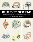 Build It Simple: Practical Projects and Inventive by Phoenix Books