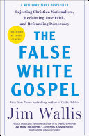 False White Gospel: Rejecting Christian Nationalis by Phoenix Books