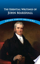Essential Writings of John Marshall by Phoenix Books