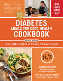 Diabetes Meals for Good Health Cookbook: Low-Carb by Phoenix Books
