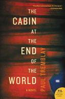 Cabin at the End of the World by Phoenix Books