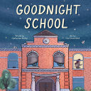 Goodnight School by Phoenix Books