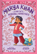 Marya Khan and the Incredible Henna Party Marya Kh