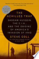Achilles Trap: Saddam Hussein, the C.I.A., and the by Phoenix Books