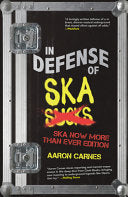 In Defense of Ska: Expanded 2nd Edition by Phoenix Books