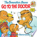 BERENSTAIN BEARS GO TO THE DOCTOR by Phoenix Books