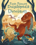 First Picture Encyclopedia of Dinosaurs by Phoenix Books
