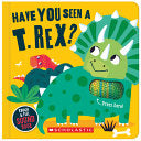 Have You Seen a T. Rex? (A Touch and Feel Sound Bo by Phoenix Books