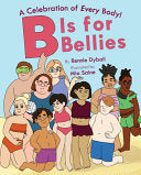 B Is for Bellies by Phoenix Books