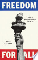 Freedom for All What a Liberal Society Could Be by Phoenix Books