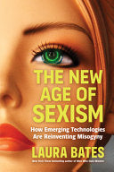 New Age of Sexism: How AI and Emerging Technologie