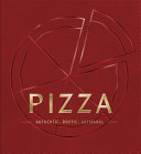 PIZZA: Authentic, Rustic, Artisanal (From Margheri